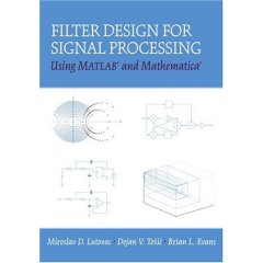 Filter Design for Signal Processing using MATLAB and Mathematica
