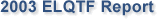 2003 ELQTF Report